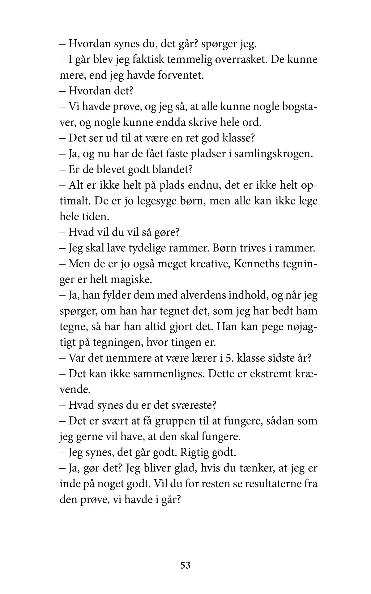 Bogstavernes år - om livet i en børnehaveklasse side 53