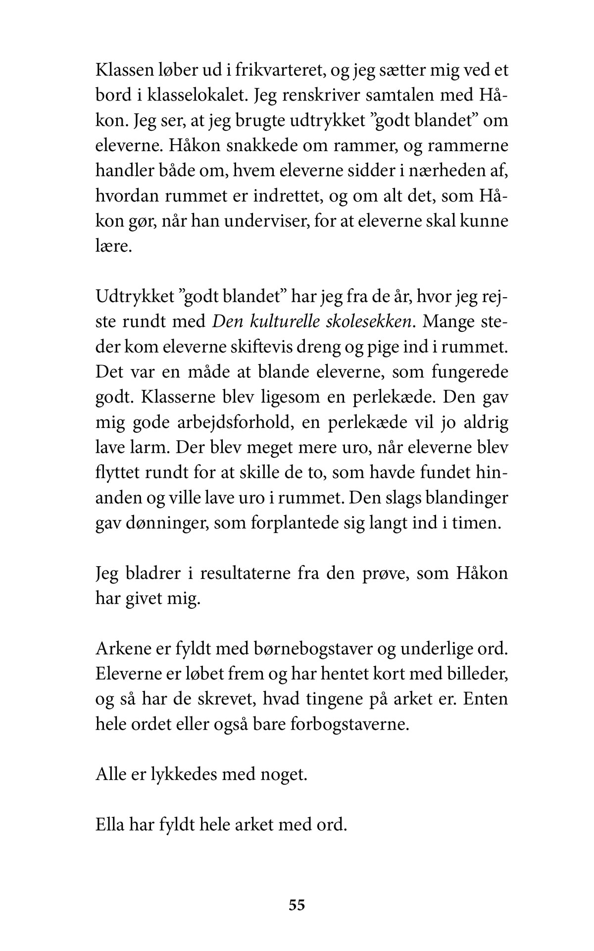 Bogstavernes år - om livet i en børnehaveklasse side 55