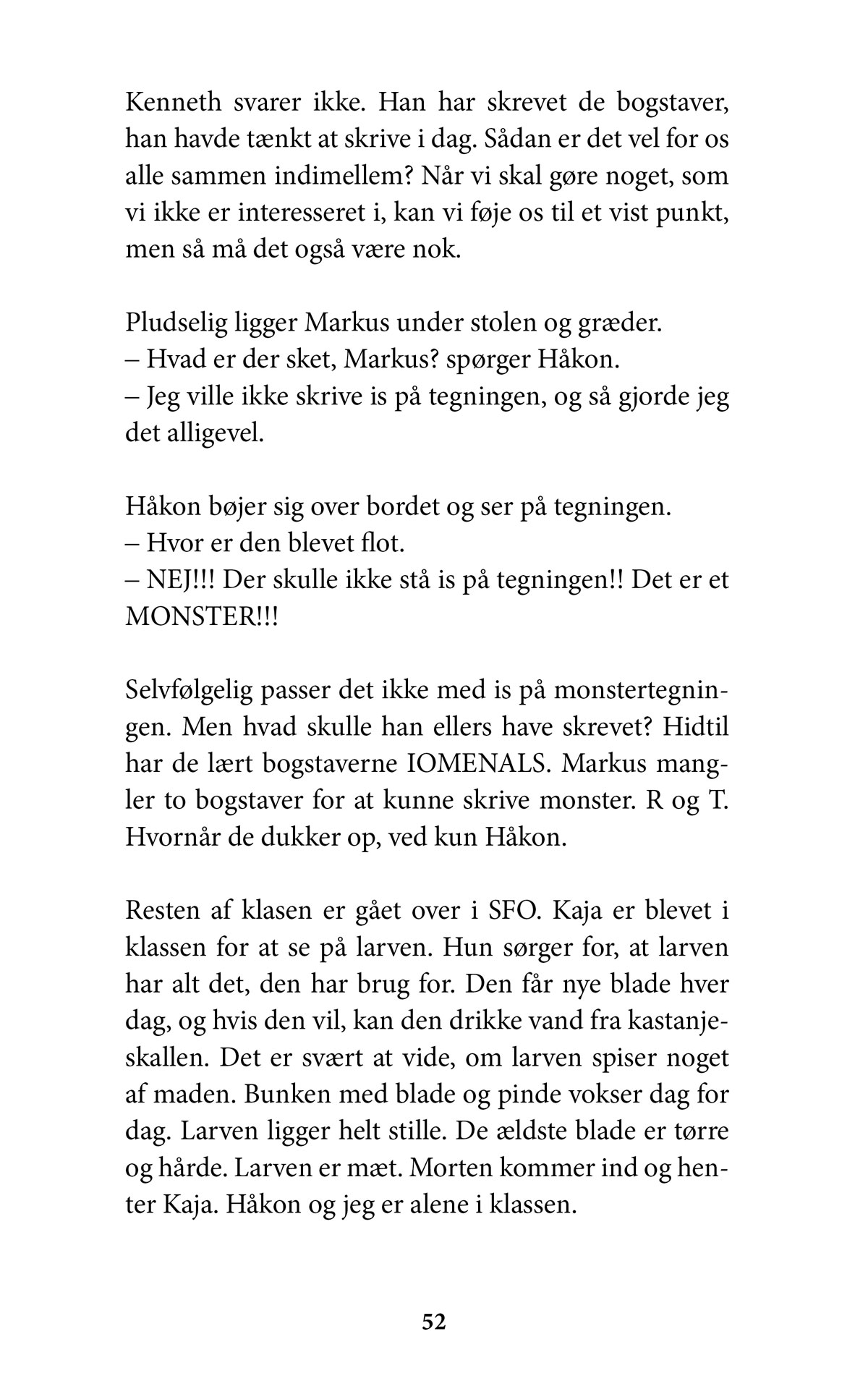 Bogstavernes år - om livet i en børnehaveklasse side 52